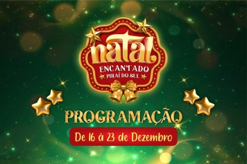 Natal Encantado vem aí com diversas atrações e programação especial para toda a comunidade