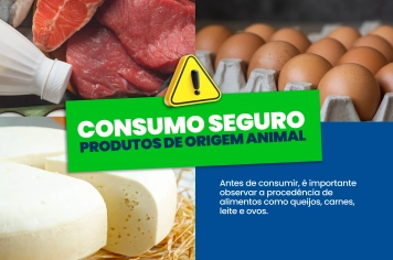 Prefeitura orienta população sobre consumo seguro de alimentos de origem animal