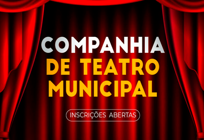 Participe da Companhia de Teatro Municipal: Inscrições Abertas!
