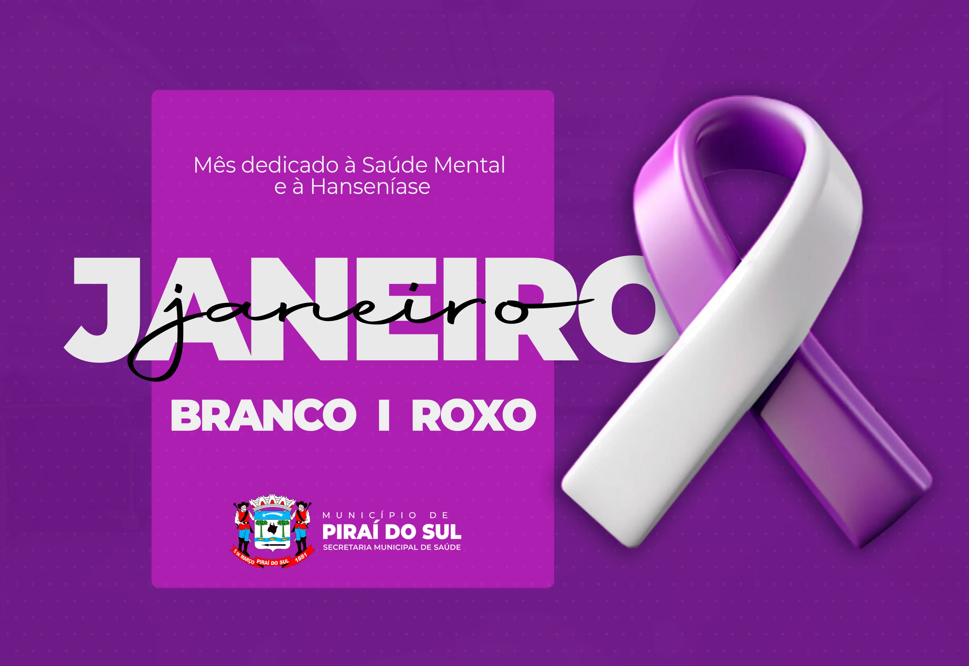Janeiro Roxo e Branco reforçam a importância do cuidado com a saúde física e mental