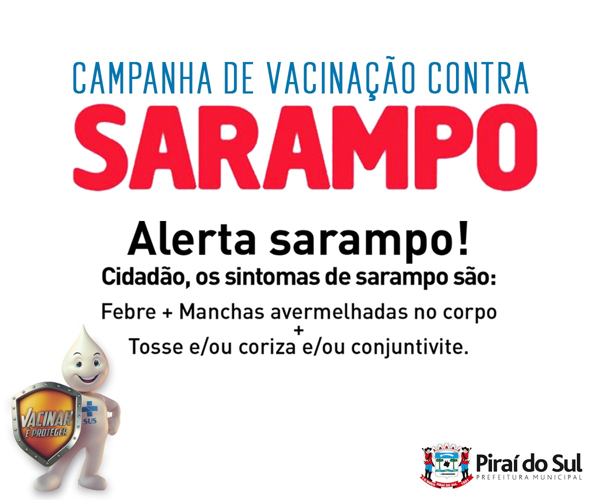 Alerta contra o sarampo: campanha de vacinação é intensificada