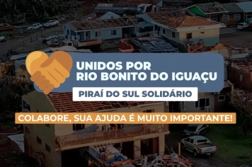 Piraí do Sul arrecada doações para famílias atingidas  em Rio Bonito do Iguaçu